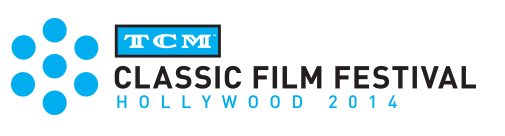 tcmff_2014, turner classic film festival