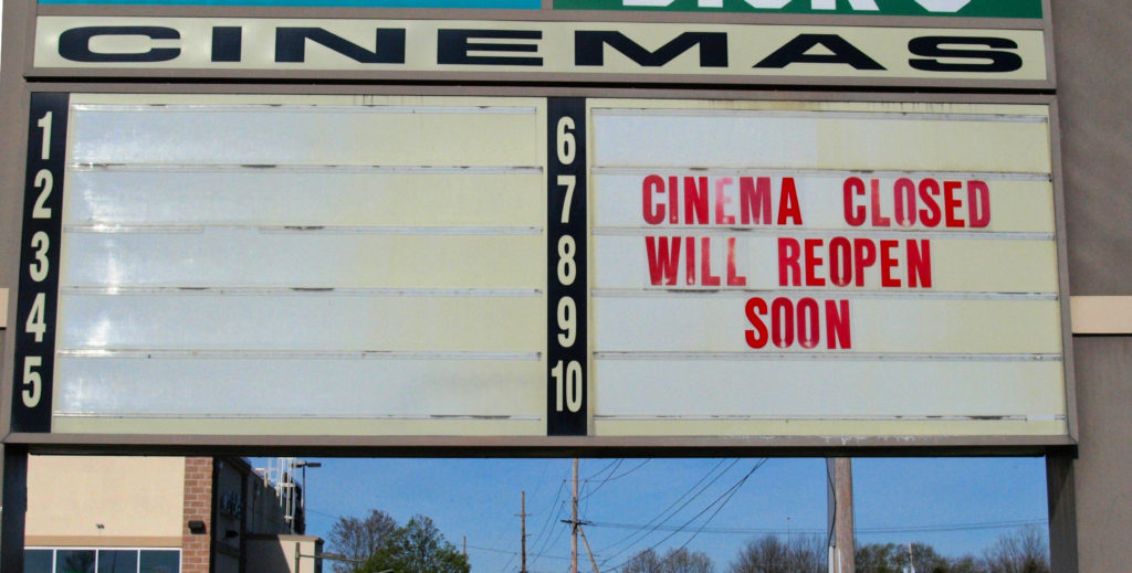 Movies in the Time of COVID; Cinema Closure